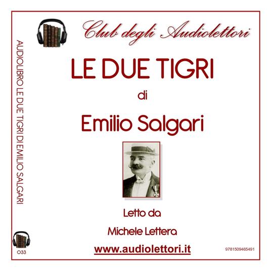 Due Tigri, Le