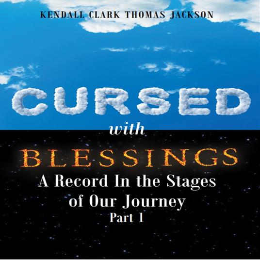 Cursed with Blessings