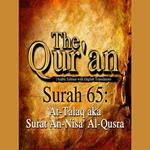 The Qur'an (Arabic Edition with English Translation) - Surah 65 - At-Talaq aka Surat An-Nisa' Al-Qusra