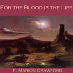 For the Blood is the Life