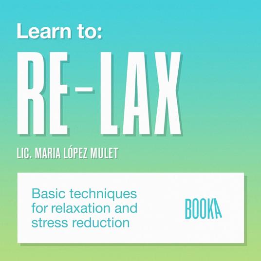 Learn to: RE-LAX