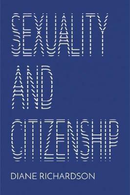 Sexuality and Citizenship - Diane Richardson - cover