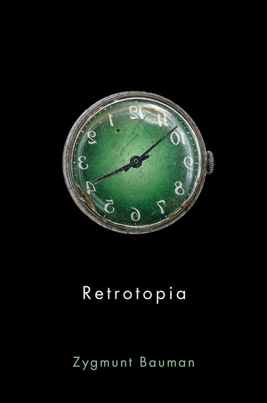 Retrotopia - Zygmunt Bauman - cover