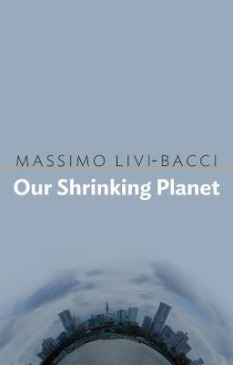 Our Shrinking Planet - Massimo Livi-Bacci - cover