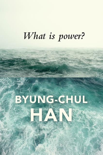 What is Power? - Byung-Chul Han - cover