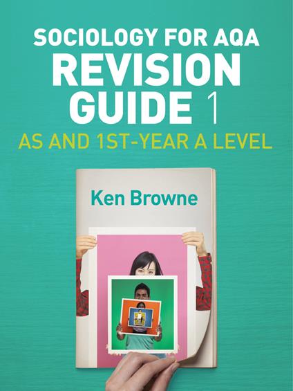 Sociology for AQA Revision Guide 1: AS and 1st-Year A Level - Ken Browne - cover
