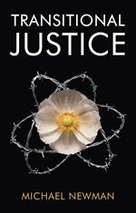 Transitional Justice: Contending with the Past