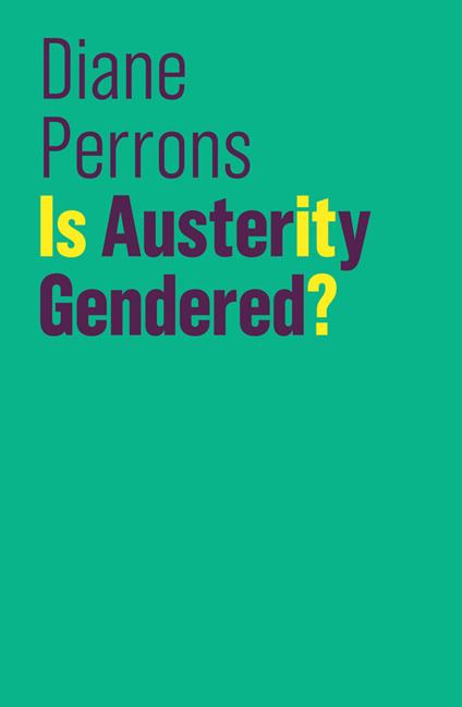 Is Austerity Gendered? - Diane Perrons - cover
