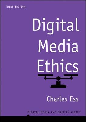 Digital Media Ethics - Charles Ess - cover