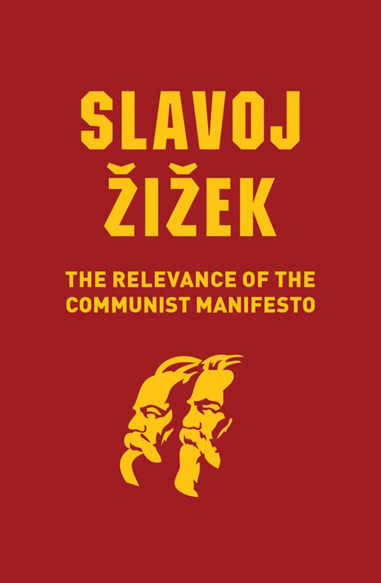 The Relevance of the Communist Manifesto - Slavoj Zizek - cover