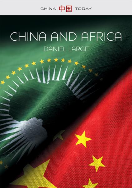 China and Africa: The New Era - Daniel Large - cover