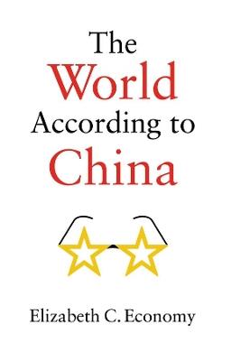The World According to China - Elizabeth C. Economy - cover