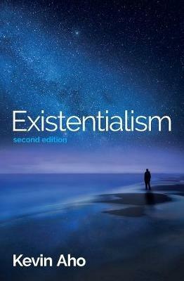 Existentialism: An Introduction - Kevin Aho - cover