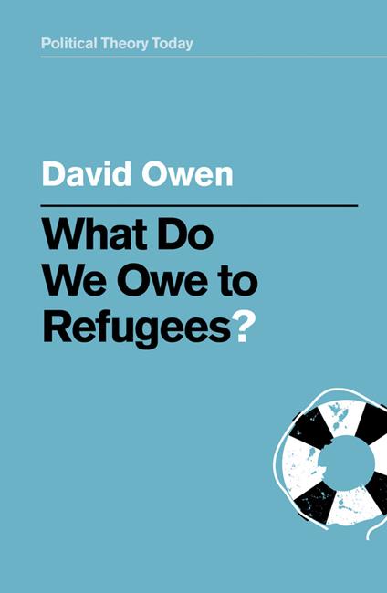 What Do We Owe to Refugees? - David Owen - cover
