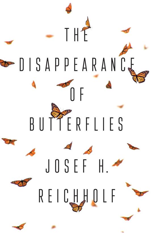 The Disappearance of Butterflies - Josef H. Reichholf - cover