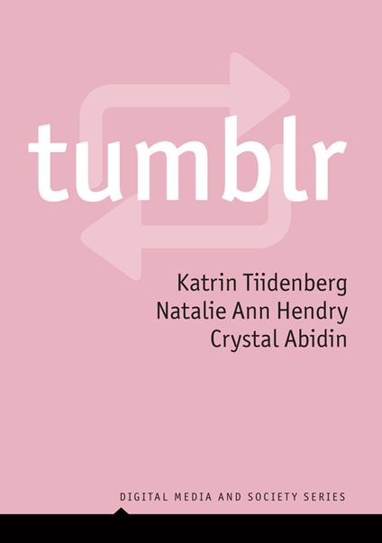 Tumblr - Katrin Tiidenberg,Natalie Ann Hendry,Crystal Abidin - cover