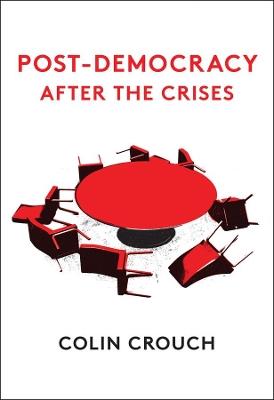 Post-Democracy After the Crises - Colin Crouch - cover