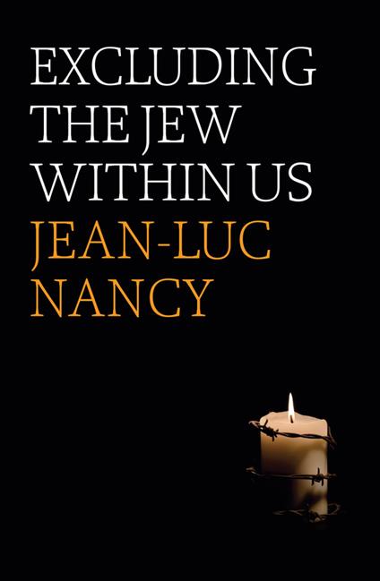 Excluding the Jew Within Us - Jean-Luc Nancy - cover