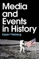 Media and Events in History - Espen Ytreberg - cover