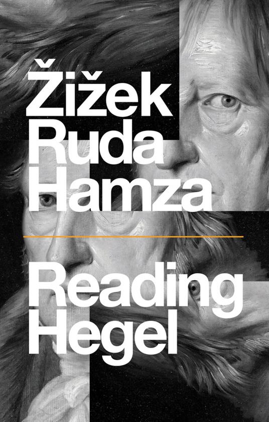 Reading Hegel - Slavoj Zizek,Frank Ruda,Agon Hamza - cover