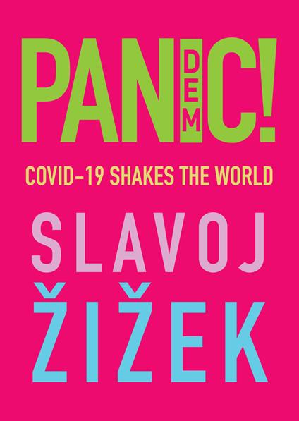 Pandemic!: COVID-19 Shakes the World - Slavoj Zizek - cover
