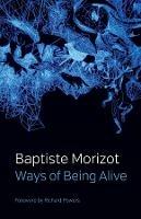 Ways of Being Alive