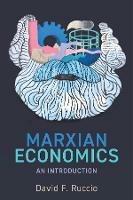 Marxian Economics: An Introduction - David F. Ruccio - cover