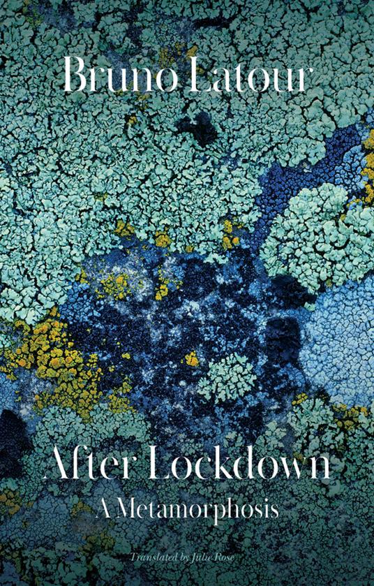 After Lockdown: A Metamorphosis - Bruno Latour - cover