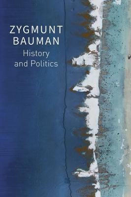 History and Politics: Selected Writings, Volume 2 - Zygmunt Bauman - cover