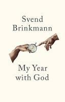 My Year with God - Svend Brinkmann - cover