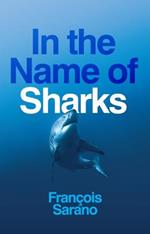 In the Name of Sharks