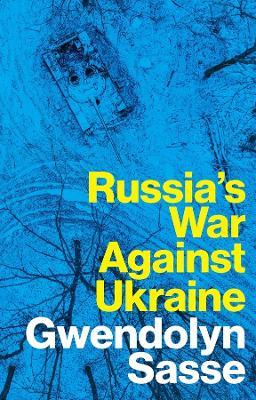 Russia's War Against Ukraine - Gwendolyn Sasse - cover
