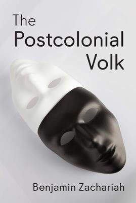The Postcolonial Volk - Benjamin Zachariah - cover