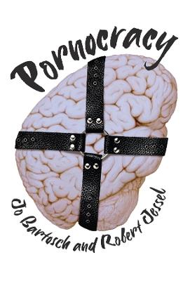 Pornocracy - Jo Bartosch,Robert Jessel - cover