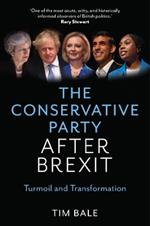 The Conservative Party After Brexit: Turmoil and Transformation
