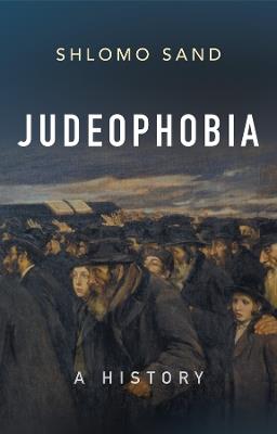 Judeophobia: A History - Shlomo Sand - cover