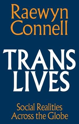 Trans Lives - Raewyn Connell - cover