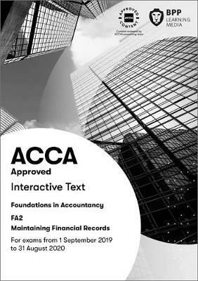 FIA Maintaining Financial Records FA2: Interactive Text - BPP Learning Media - cover