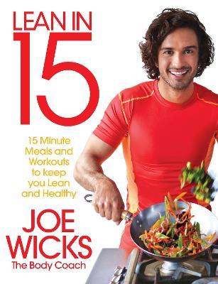Lean in 15 - The Shift Plan: 15 Minute Meals and Workouts to Keep You Lean and Healthy - Joe Wicks - cover