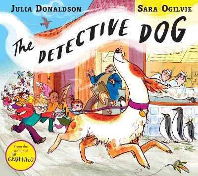 The Detective Dog - Julia Donaldson - cover