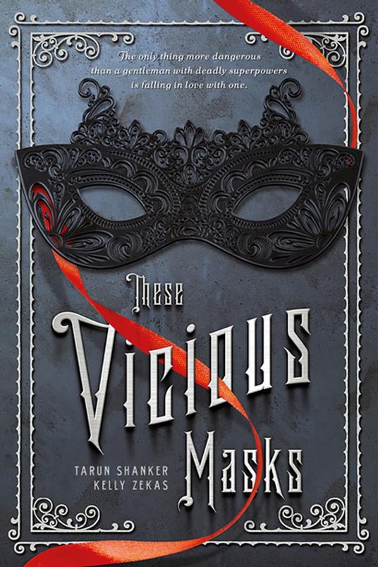 These Vicious Masks - Tarun Shanker,Kelly Zekas - ebook