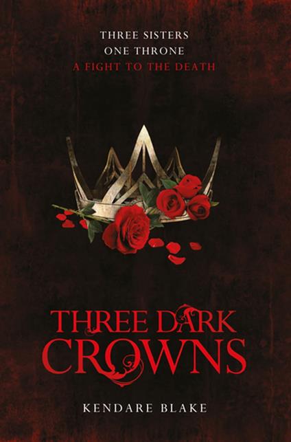 Three Dark Crowns - Kendare Blake - ebook