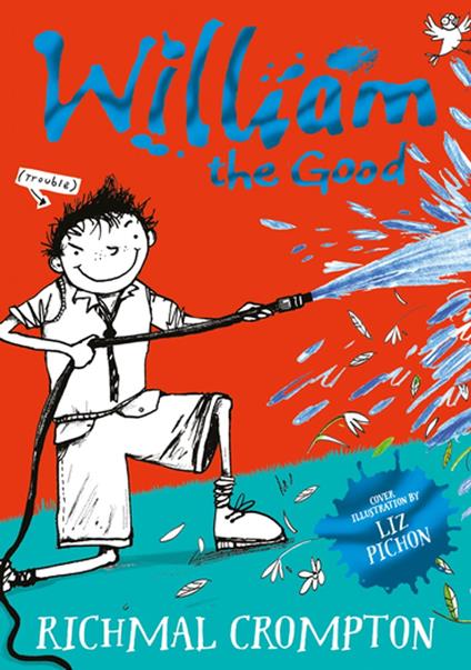 William the Good - Richmal Crompton,Henry Thomas,Liz Pichon - ebook