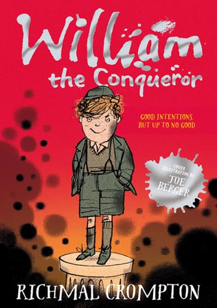 William the Conqueror - Richmal Crompton,Joe Berger,Henry Thomas - ebook