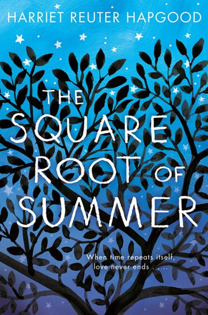 The Square Root of Summer - Harriet Reuter Hapgood - ebook