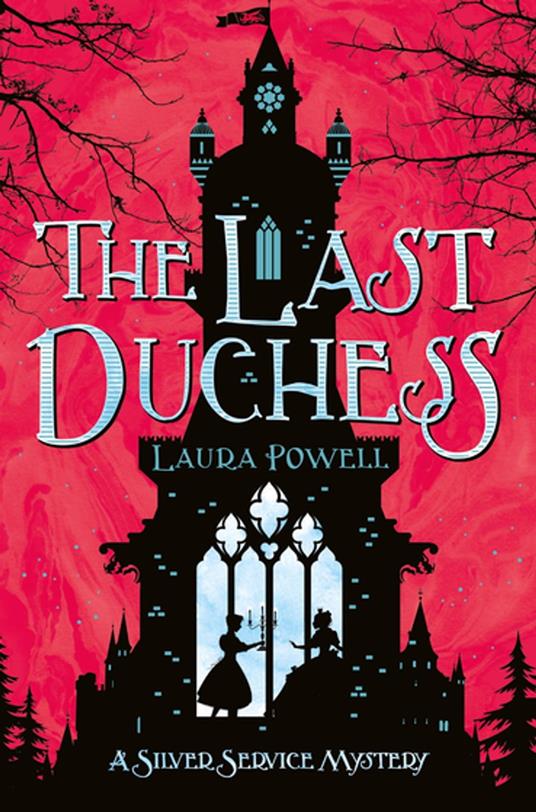 The Last Duchess - Laura Powell,Sarah Gibb - ebook