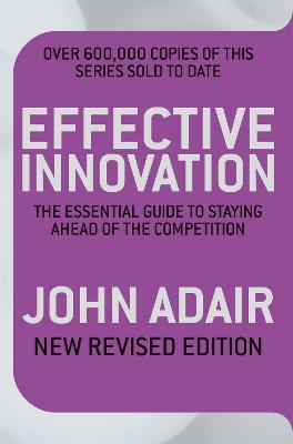 Effective Innovation REVISED EDITION - John Adair - cover