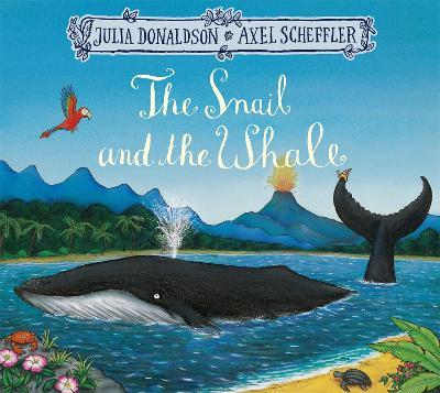 The Snail and the Whale - Julia Donaldson - cover