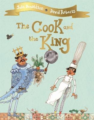 The Cook and the King - Julia Donaldson - cover