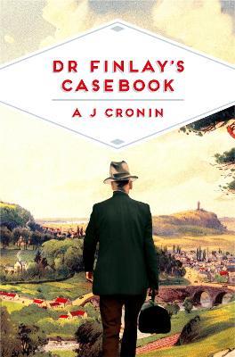 Dr Finlay's Casebook - A. J. Cronin - cover